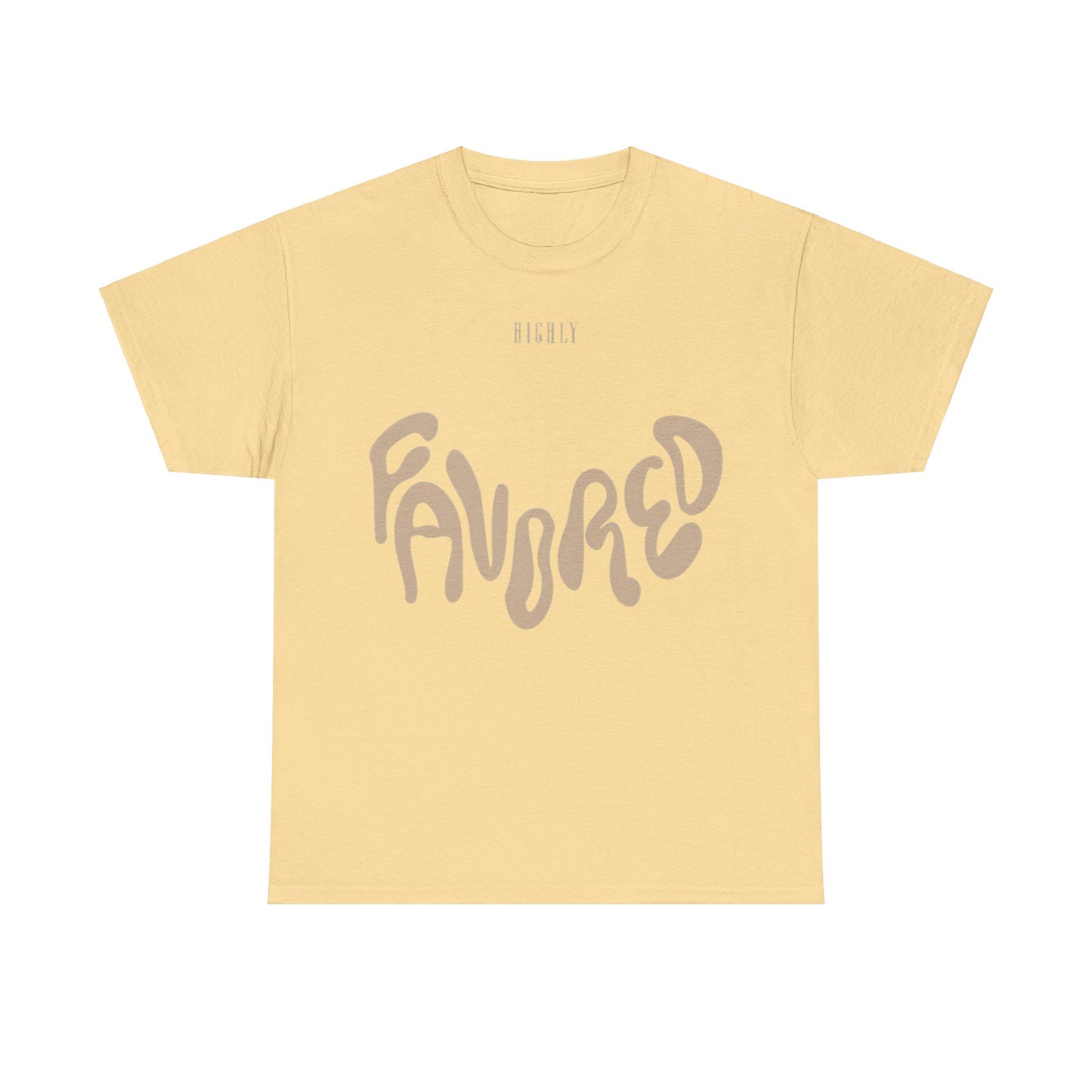 "Highly FAVORED" Unisex Heavy Cotton Tee