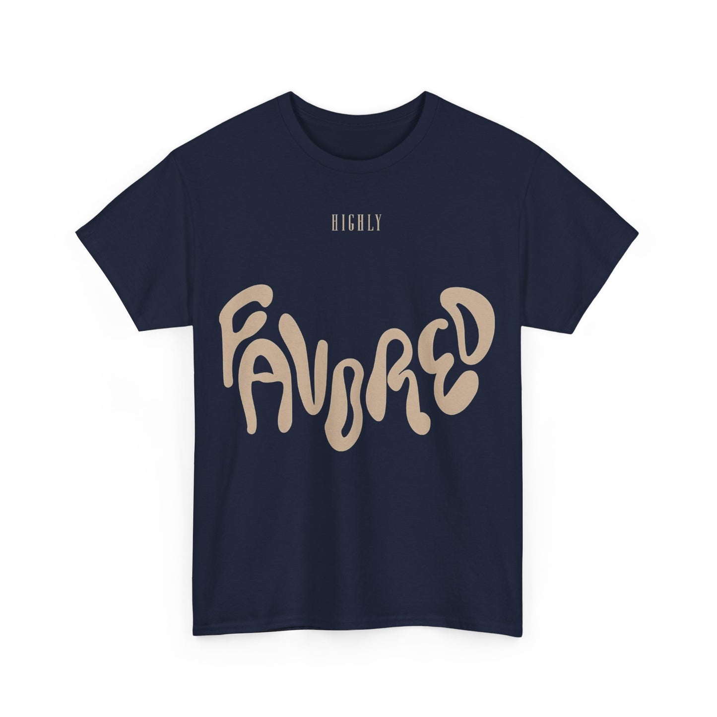 "Highly FAVORED" Unisex Heavy Cotton Tee