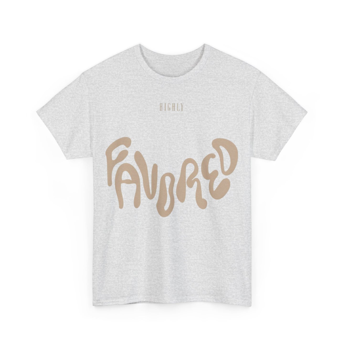 "Highly FAVORED" Unisex Heavy Cotton Tee