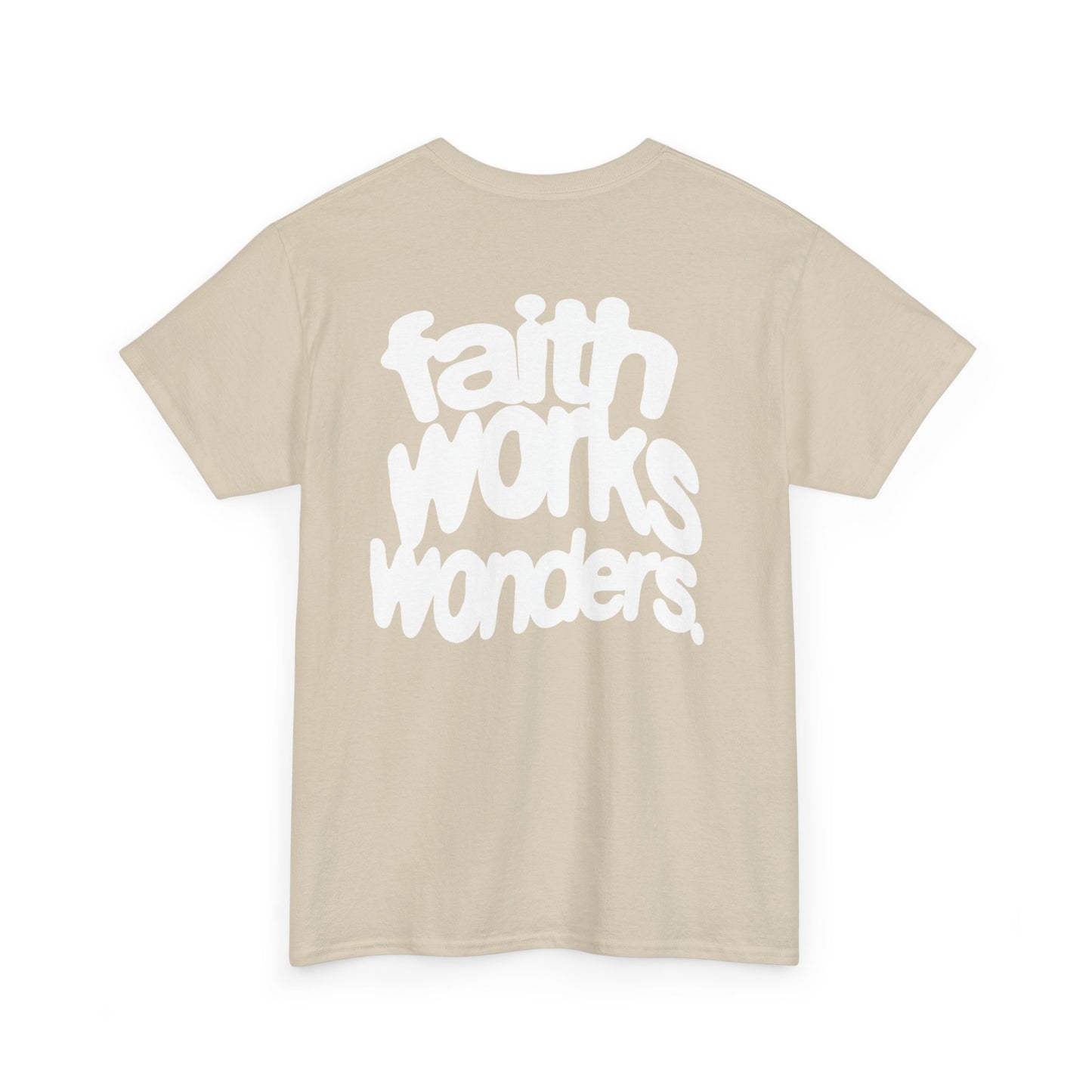 FAITH WORKS WONDERS
