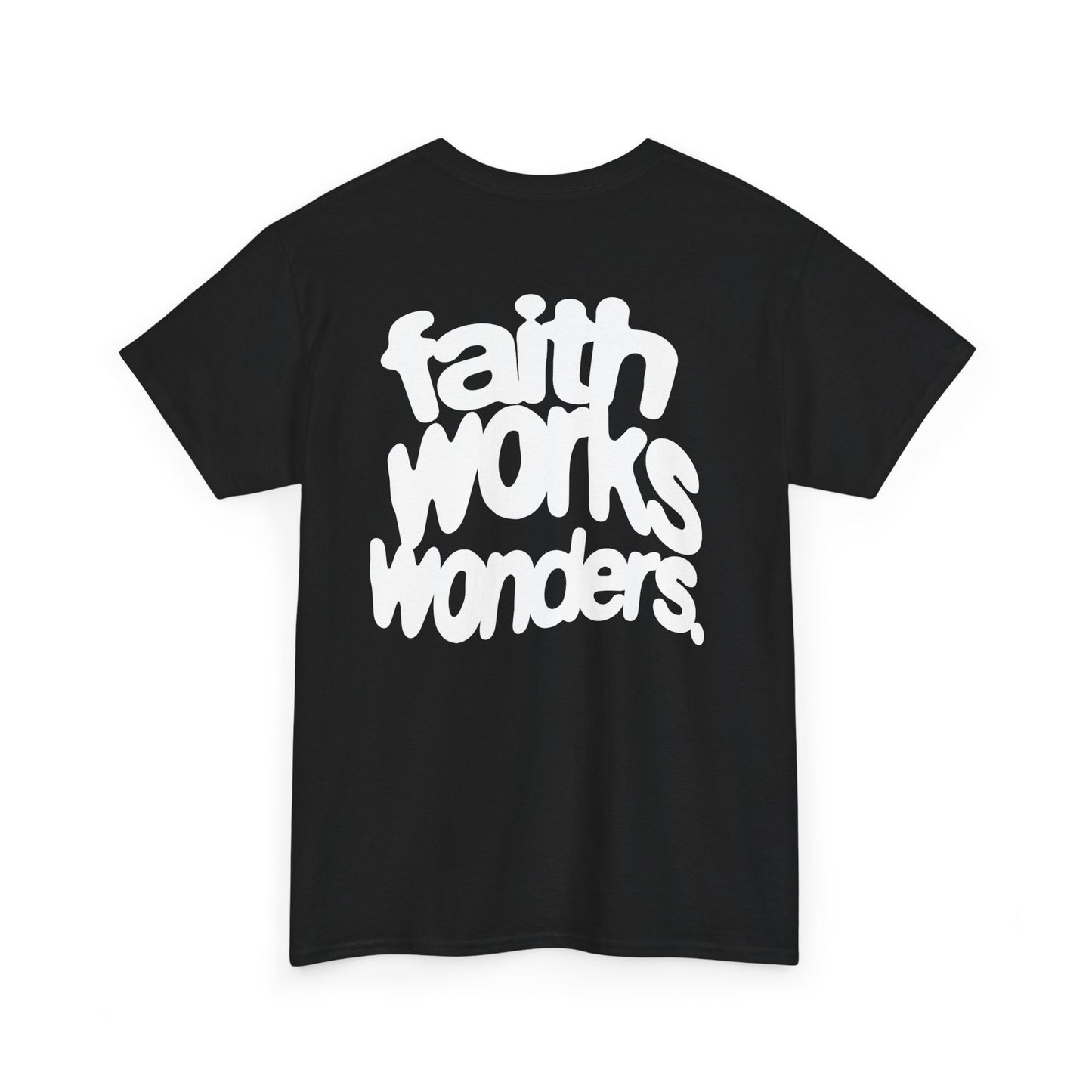 FAITH WORKS WONDERS