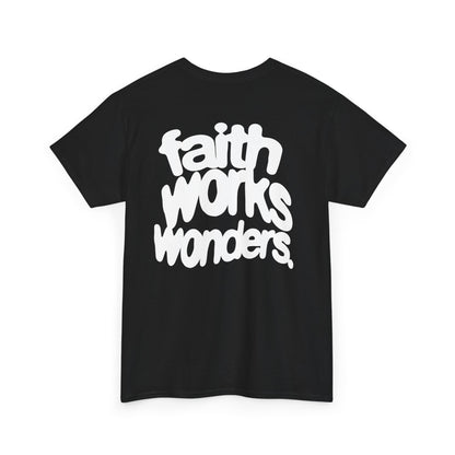 FAITH WORKS WONDERS