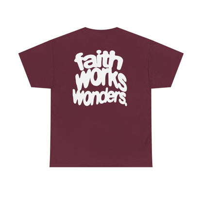 FAITH WORKS WONDERS