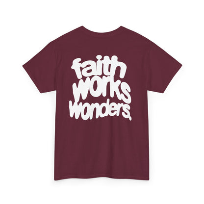 FAITH WORKS WONDERS