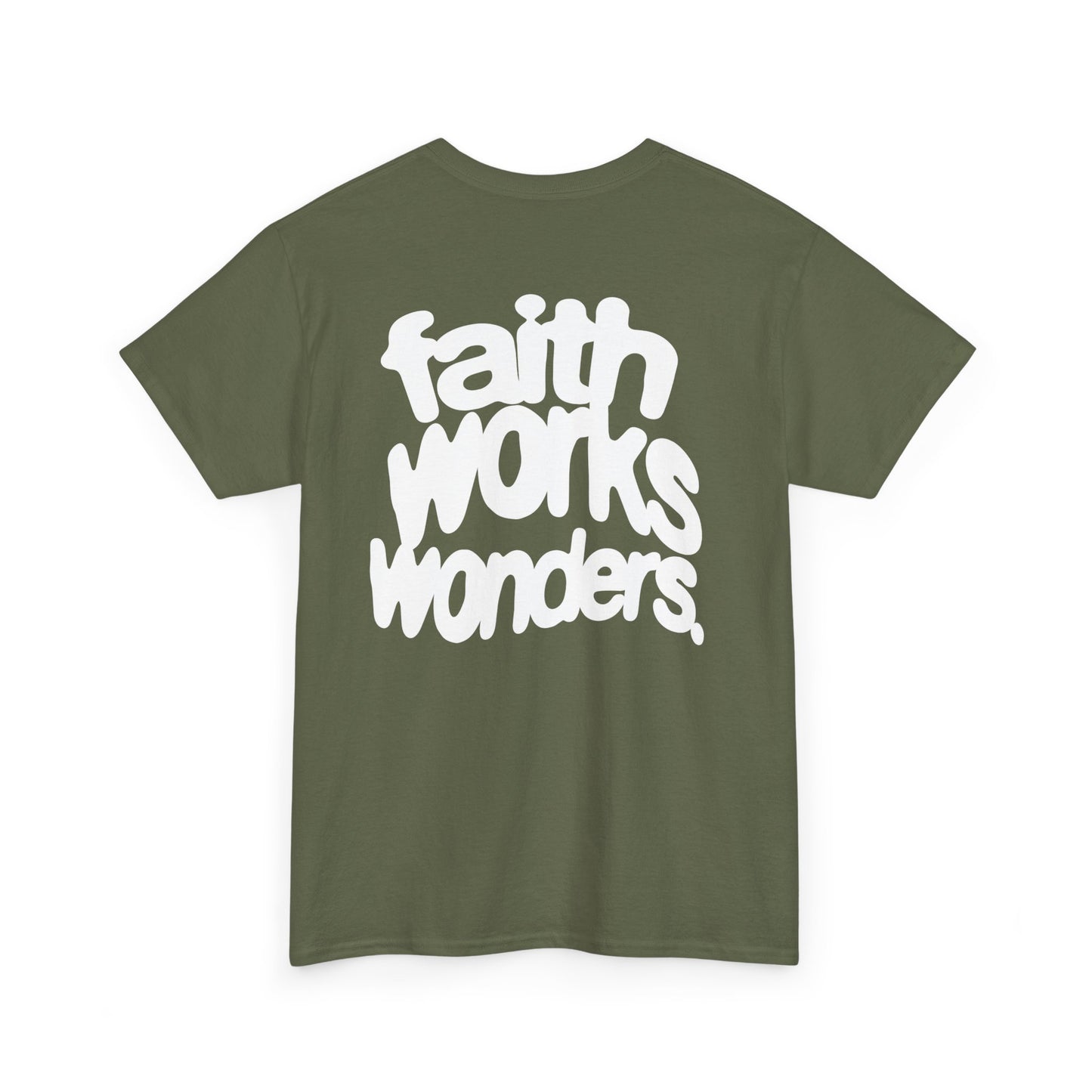 FAITH WORKS WONDERS