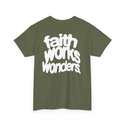 FAITH WORKS WONDERS